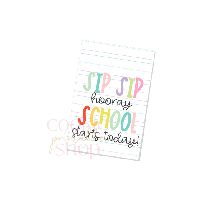 sip sip hooray school starts today rectangle tag - digital download