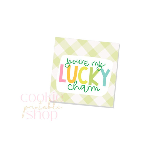 you're my lucky charm tag - digital download
