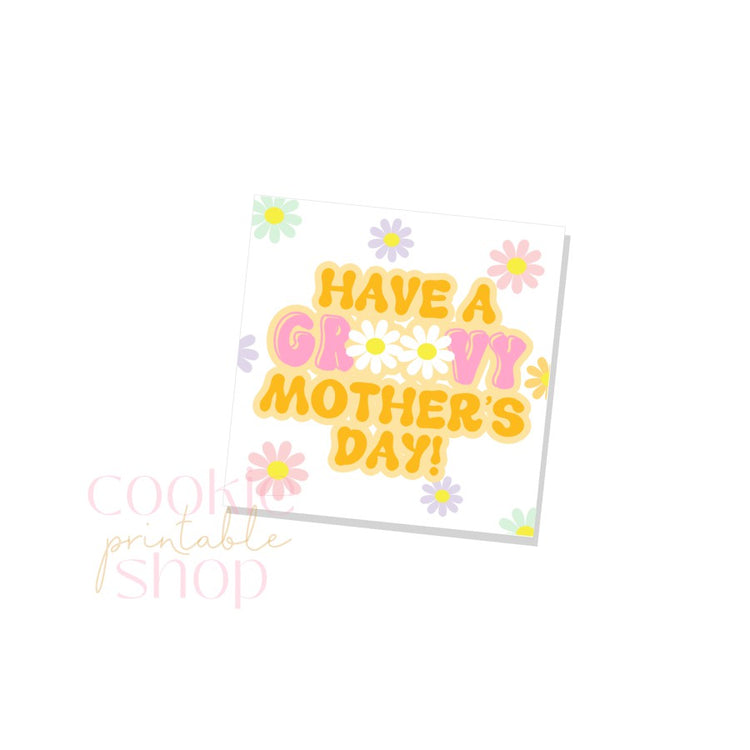 have a groovy mother's day tag - digital download